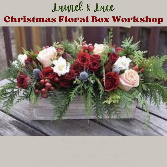 Kelly’s Private Christmas Floral Box Workshop