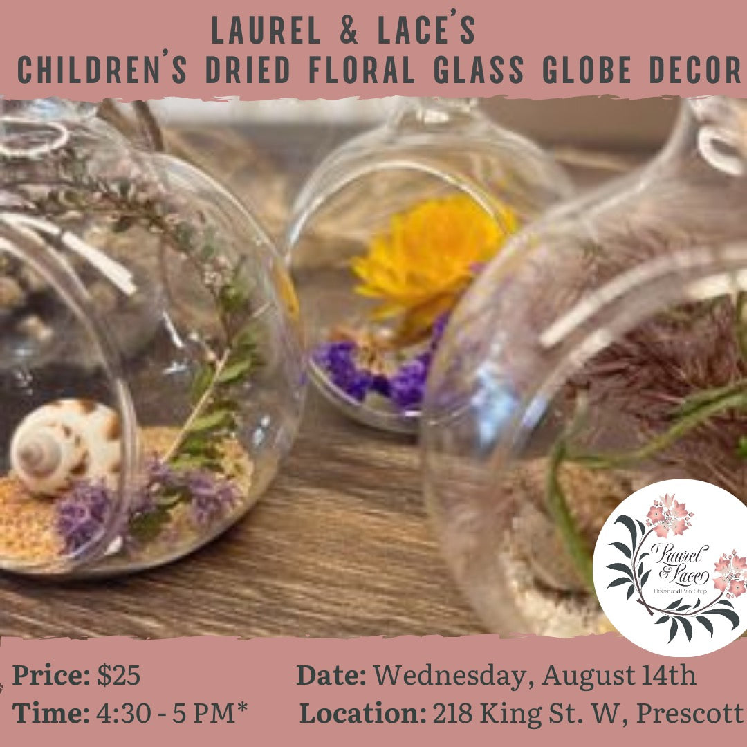 Children’s Dried Floral (*Glass Globe) Hanging Decor Workshop