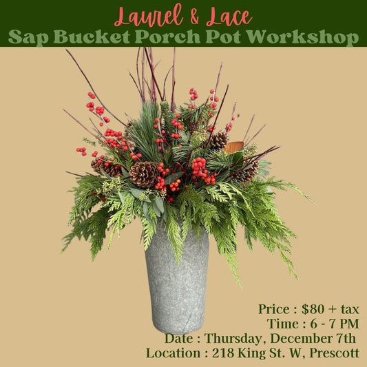 Winter Sap Bucket ‘Porch Pot Arrangement’ Workshop a